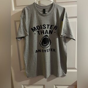 Moister Than An Oyster 🦪 Funny T-Shirt